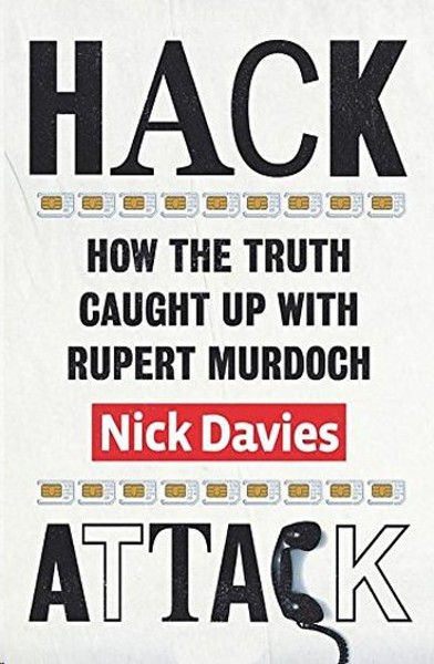 Hack Attack: How the Truth Caught Up with Rupert Murdoch.pdf