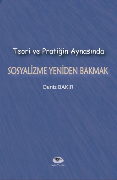 Teori ve Pratiğin Aynasında Sosyalizme Yeniden Bakmak.pdf