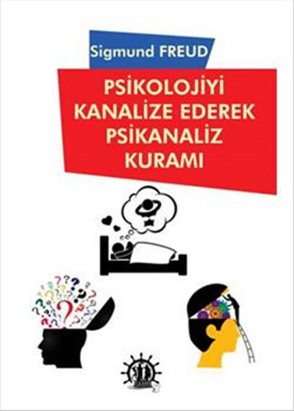 Psikolojiyi Kanalize Ederek Psikanaliz Kuramı.pdf