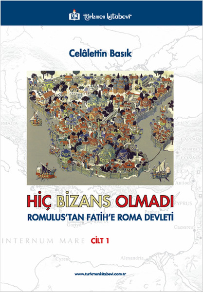 Hiç Bizans Olmadı Cilt 1.pdf