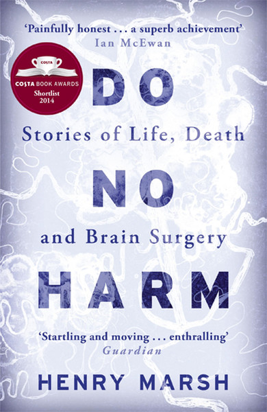 Do No Harm: Stories of Life, Death and Brain Surgery.pdf