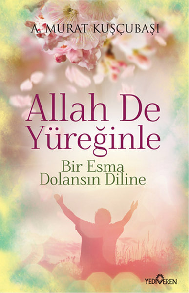 Allah De Yüreğinle.pdf