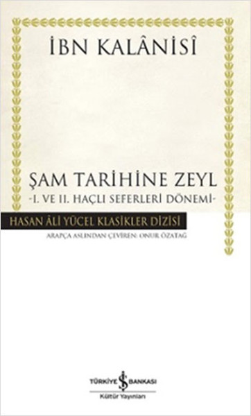 Şam Tarihine Zeyl - 1. ve 2. Haçlı Seferleri Dönemi.pdf