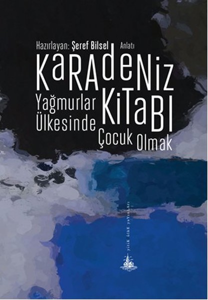 Karadeniz Kitabı - Yağmurlar Ülkesinde Çocuk Olmak.pdf