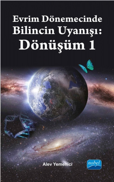 Evrim Dönemecinde Bilincin Uyanışı - Dönüşüm 1 - 1