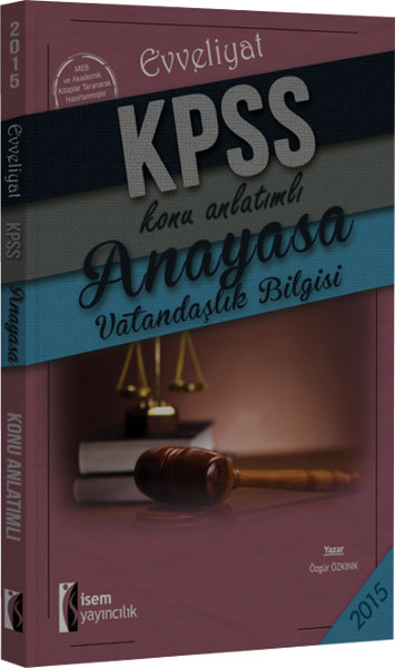 İsem Evveliyat KPSS Anayasa Vatandaşlık Bilgisi Konu Anlatımlı 2015.pdf
