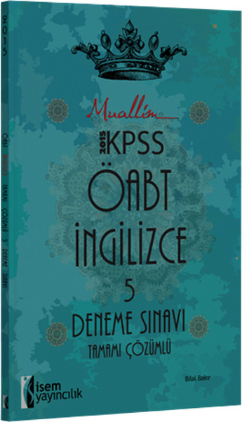 İsem ÖABT İngilizce Tamamı Çözümlü 5 Deneme Sınavı 2015.pdf