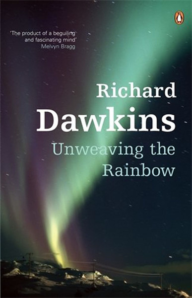 Unweaving the Rainbow: Science, Delusion and the Appetite for Wonder.pdf