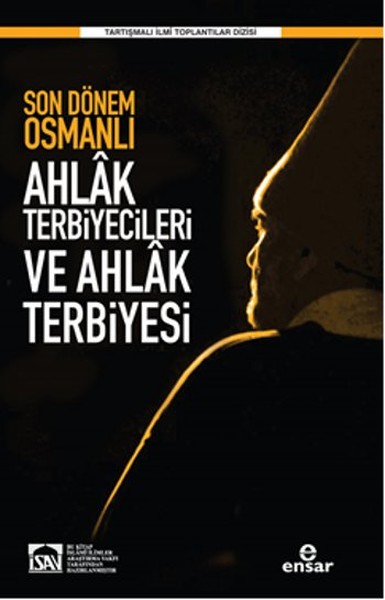 Son Dönem Osmanlı Ahlâk Terbiyecileri ve Ahlak Terbiyesi.pdf