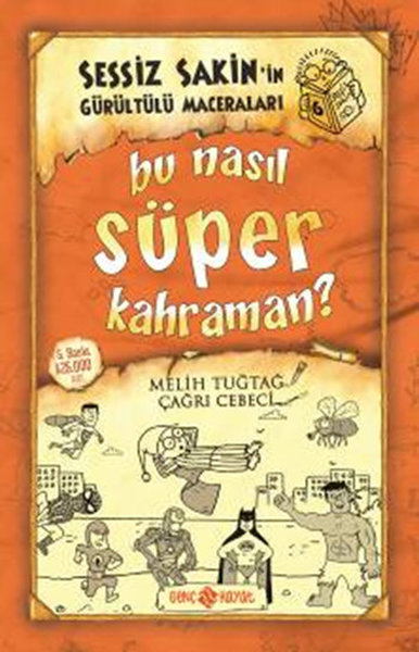 Sessiz Sakinin Gürültülü Maceraları 6 - Bu Nasıl Süper Kahraman?.pdf