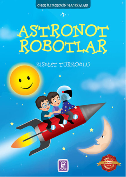 Ömer İle Keremin Maceraları 7 - Astronot Robotlar.pdf