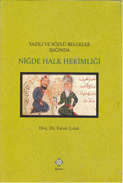 Yazılı ve Sözlü Belgeler Işığında Niğde Halk Hekimliği.pdf