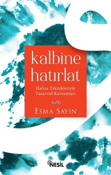 Kalbine Hatırlat Hafıza Teknikleriyle Tasavvuf Kavramları.pdf
