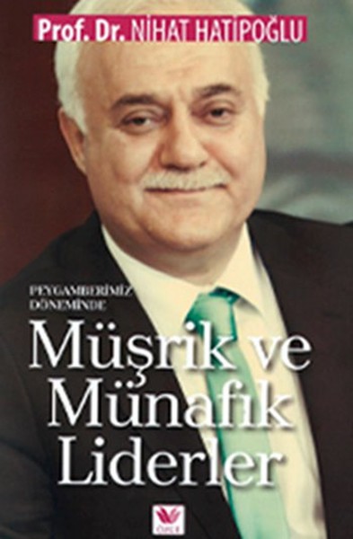 Peygamberimiz Döneminde Müşrik ve Münafık Liderler.pdf