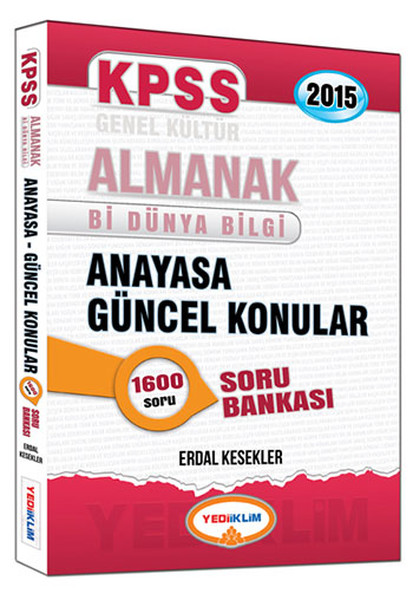 Yediiklim 2015 KPSS Almanak Anayasa Güncel Konuları Soru Bankası.pdf