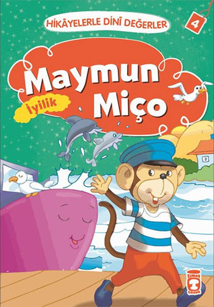 Hikayelerle Dini Değerler 4 - Maymun Miço İyilik.pdf