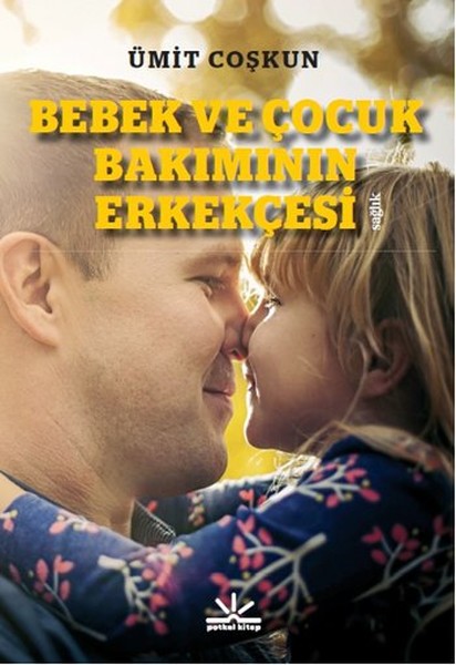 Bebek ve Çocuk Bakımının Erkekçesi.pdf
