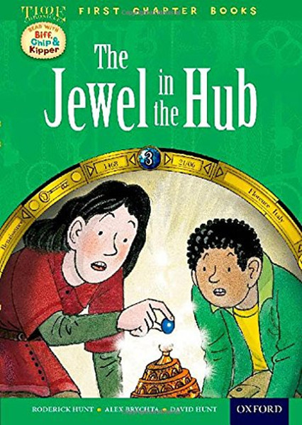 Oxford Reading Tree Read with Biff, Chip and Kipper First Chapter Books: The Jewel in the Hub.pdf