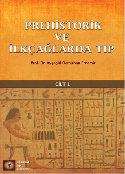 Prehistorik ve İlkçağlarda Tıp Cilt 1.pdf