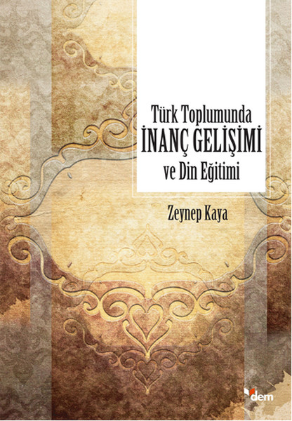 Türk Toplumunda İnanç Gelişimi ve Din Eğitimi.pdf