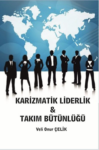 Karizmatik Liderlik Takım Bütünlüğü.pdf