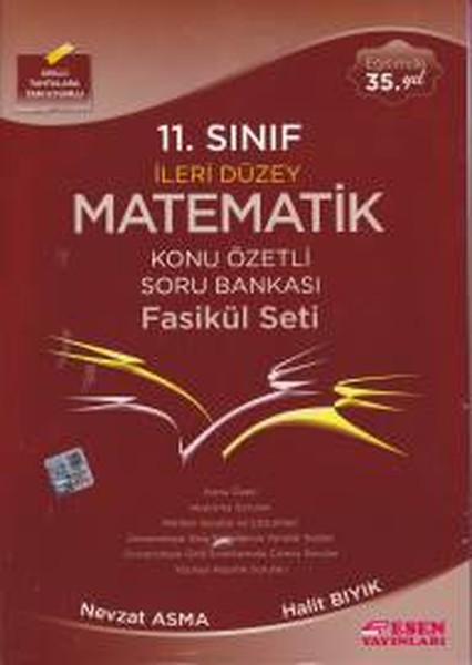 Esen 11. Sınıf İleri Düzey Matematik Konu Özetli Soru Bankası Fasikül Seti.pdf