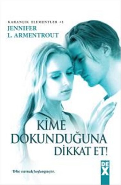 Karanlık Elementler 2 - Kime Dokunduğuna Dikkat Et.pdf
