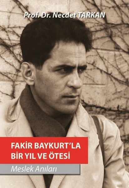 Fakir Baykurtla Bir Yıl ve Ötesi.pdf