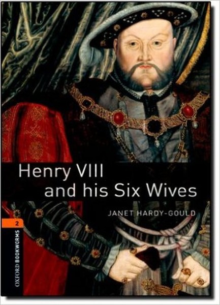Oxford Bookworms Library: Stage 2: Henry VIII and his Six Wives(CDli).pdf
