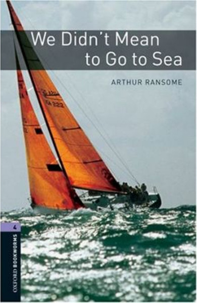 Oxford Bookworms Library: Stage 4: We Didnt Mean to Go to Sea.pdf