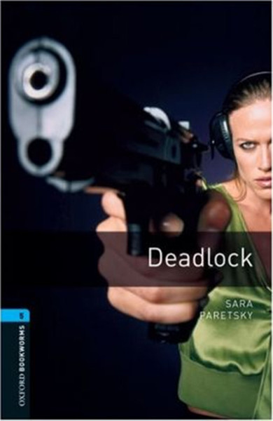 Oxford Bookworms Library: Stage 5: Deadlock: 1800 Headwords.pdf