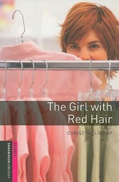 Oxford Bookworms Library: Starter: The Girl with Red Hair(CDli).pdf