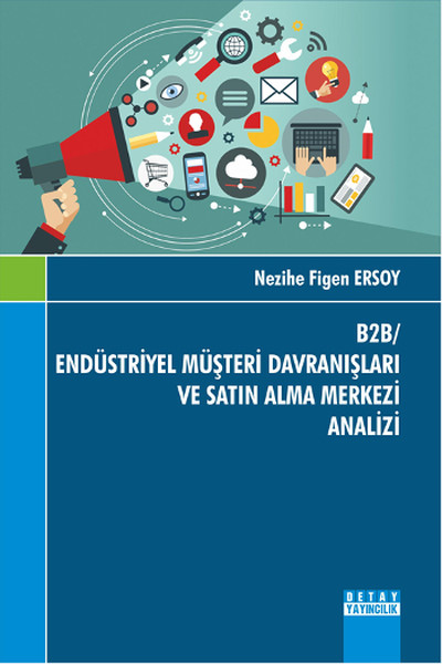 B2B - Endüstriyel Müşteri Davranışları ve Satın Alma Merkezi Analizi.pdf