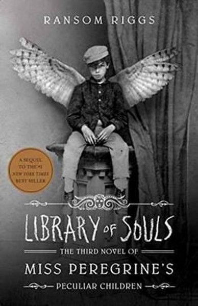Library of Souls: The Third Novel of Miss Peregrines Peculiar Children.pdf