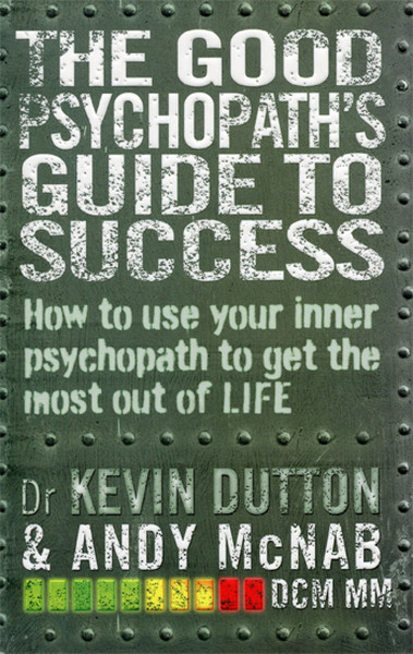 The Good Psychopaths Guide to Success.pdf