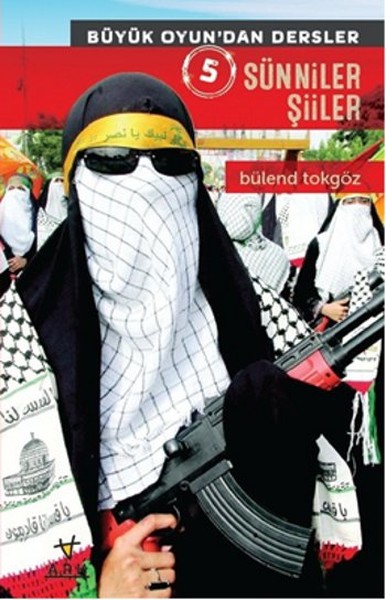 Sünniler Şiiler - Büyük Oyundan Dersler 5.pdf