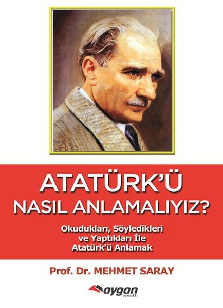 Atatürkü Nasıl Anlamalıyız?.pdf
