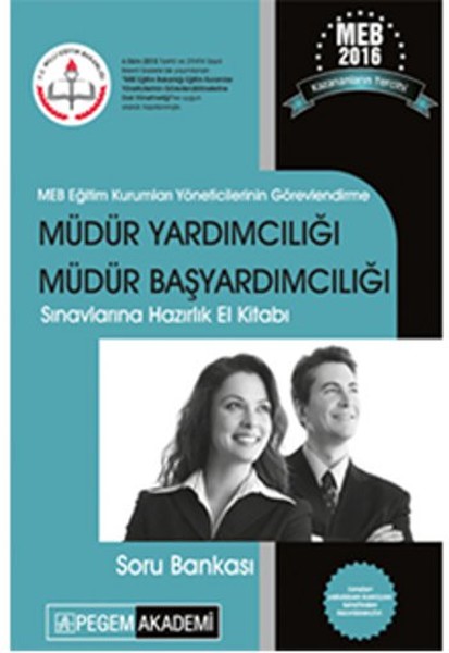 Pegem 2016 Meb Müdür Yardımcılığı ve Müdür Başyardımcılığı Sınavlarına Hazırlık Soru Bankası.pdf