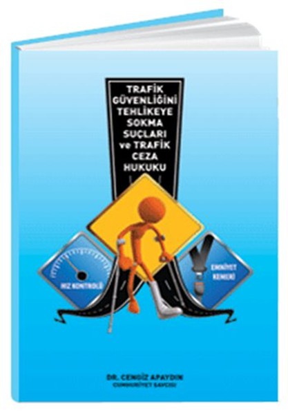 Trafik Güvenliğini Tehlikeye Sokma Suçları Ve Trafik Ceza Hukuku.pdf