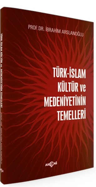 Türk İslam Kültür ve Medeniyetinin Temelleri.pdf