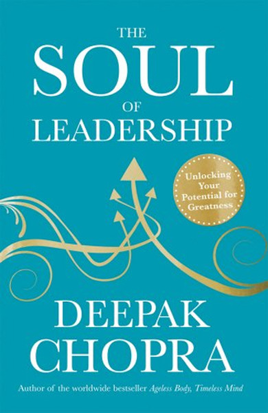 The Soul of Leadership: Unlocking Your Potential for Greatness.pdf