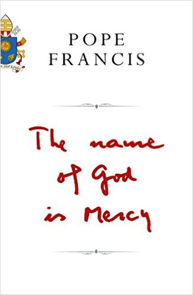 Pope Francis Name of God Is Mercy.pdf