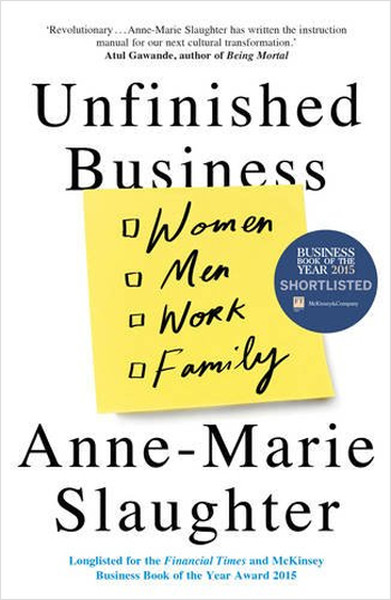 Unfinished Business: Women Men Work Family.pdf