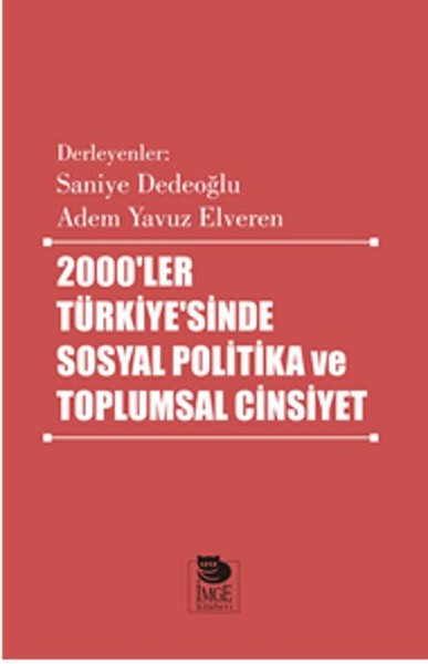 2000ler Türkiyesinde Sosyal Politika ve Toplumsal Cinsiyet.pdf