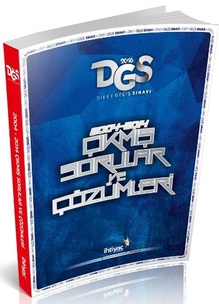 İhtiyaç 2016 DGS 2004 - 2014 Çıkmış Sorular ve Çözümleri.pdf