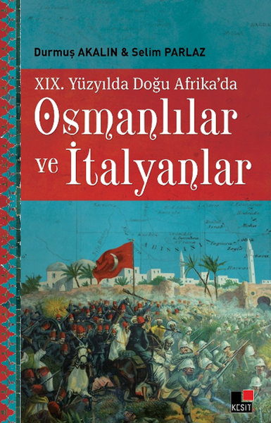 19. Yüzyılda Doğu Afrikada Osmanlılar ve İtalyanlar.pdf