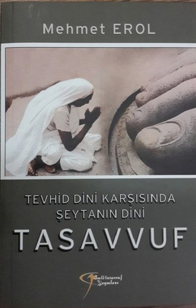 Tevhid Dini Karşısında Şeytanın Dini Tasavvuf.pdf