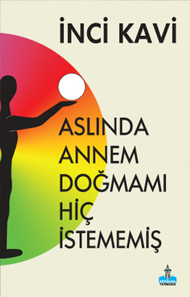 Aslında Annem Doğmamı Hiç İstememiş.pdf