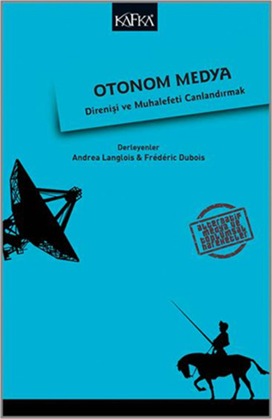 Otonom Medya - Direniş ve Muhalefeti Canlandırmak.pdf
