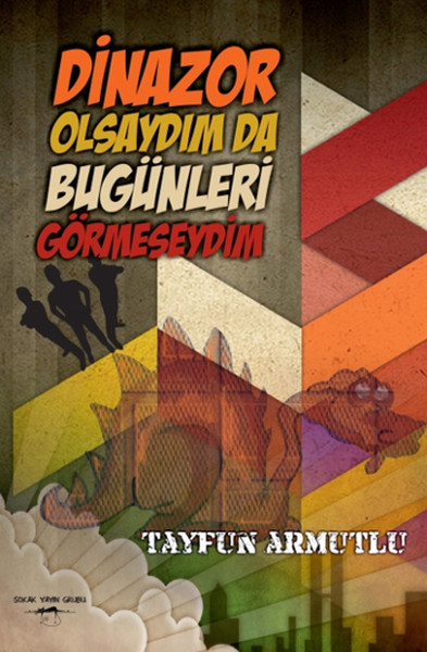 Dinazor Olsaydım da Bugünleri Görmeseydim.pdf